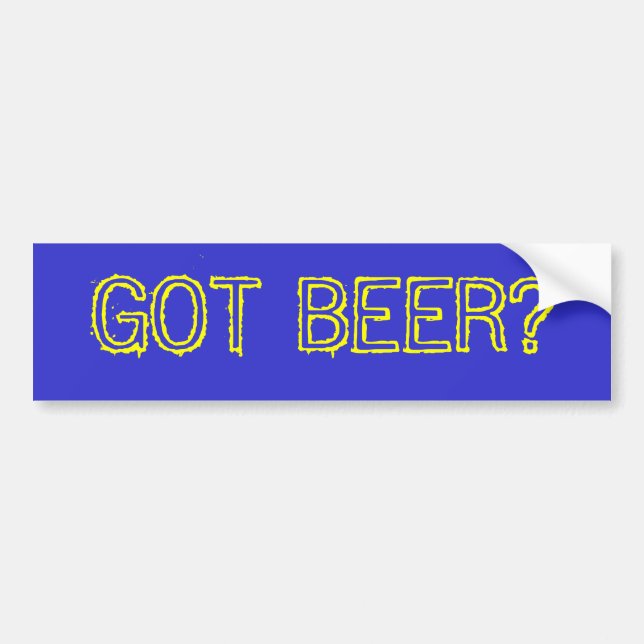 GOT BEER? BUMPER STICKER (Front)