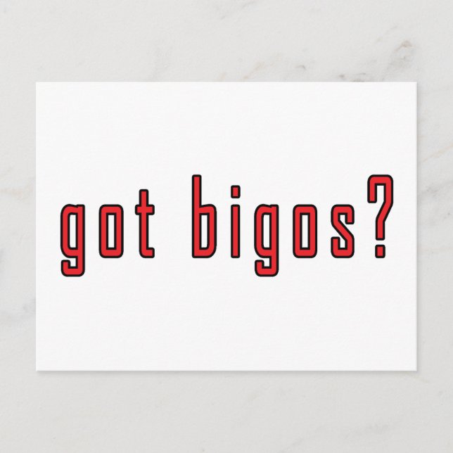 got bigos? postcard (Front)