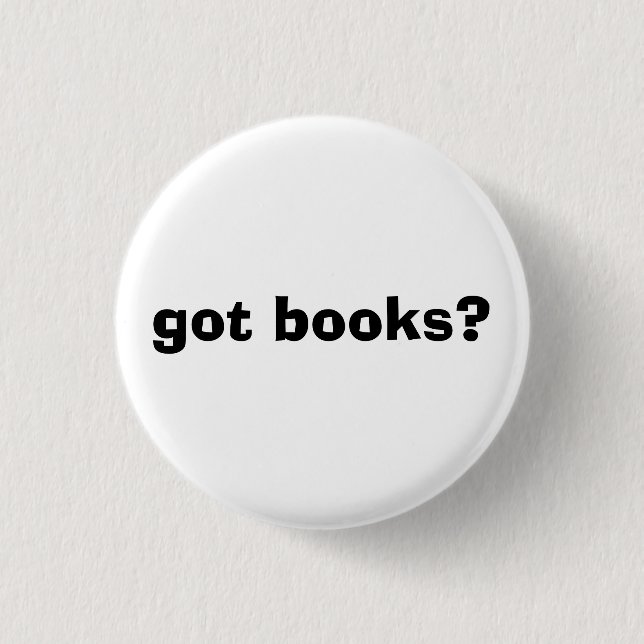 got books? 3 cm round badge (Front)