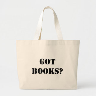 Got Books? Large Tote Bag