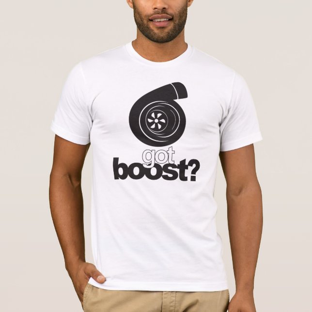 GOT BOOST? TEE SHIRT (Front)