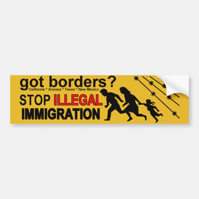 Got Borders? Illegal Immigration Bumper Sticker (Front)
