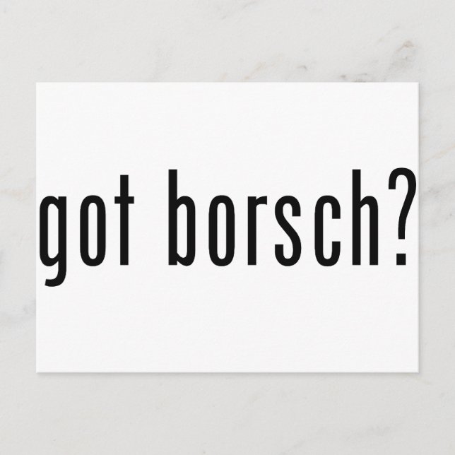 got borsch? postcard (Front)