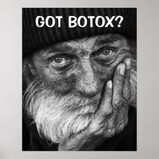GOT BOTOX? Poster
