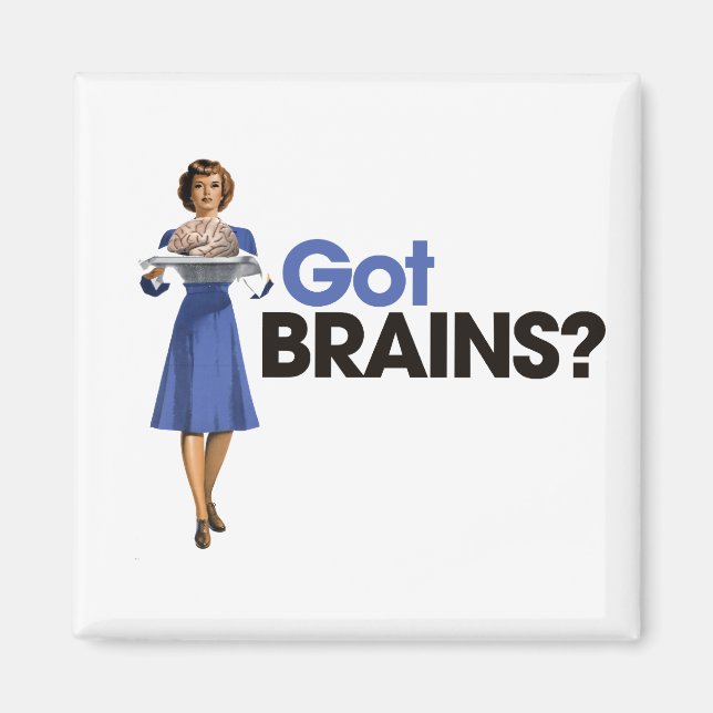Got Brains Magnet (Front)
