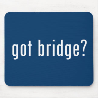 got bridge? mouse pad