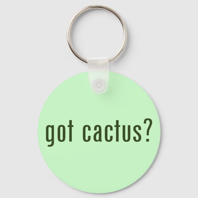 got cactus? key ring (Front)