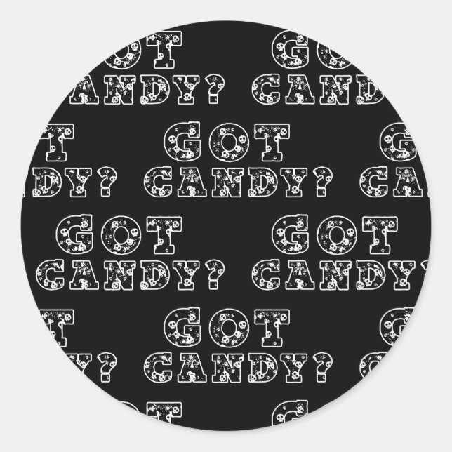 Got Candy? Black & White Skulls Halloween Classic Round Sticker (Front)