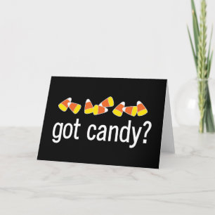Got Candy? card