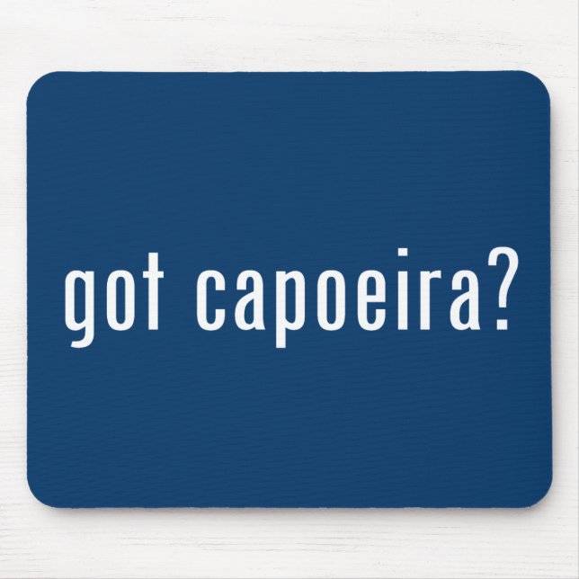 got capoeira? mouse pad (Front)
