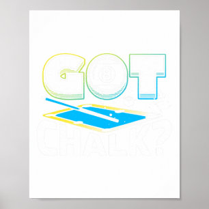 Got Chalk Pool Billiards Player Funny 2 Poster