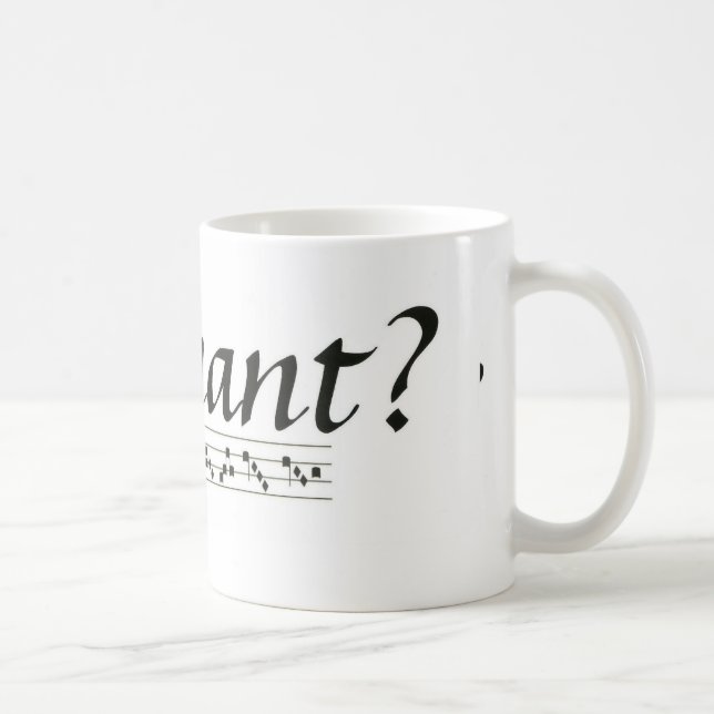 Got Chant? Coffee Mug (Right)