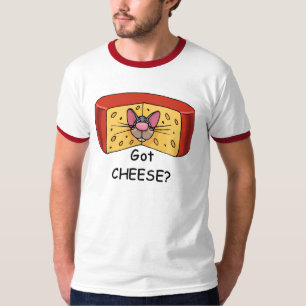 Got Cheese? t-shirt