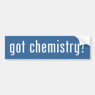 got chemistry? bumper sticker
