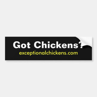 Got Chickens? Bumper Sticker