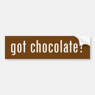 got chocolate? bumper sticker