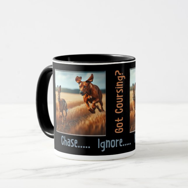 Got Coursing? Mug –Chase.... Ignore (Front Left)