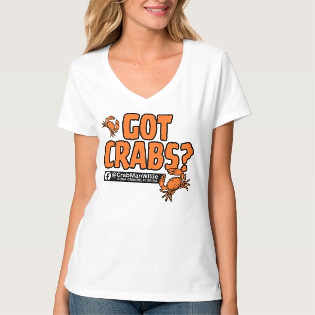 "Got Crabs?" - CrabManWillie Women's V Neck Tee (Front)