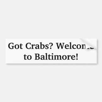 Got Crabs? Welcome to Baltimore" Maryland Sticker