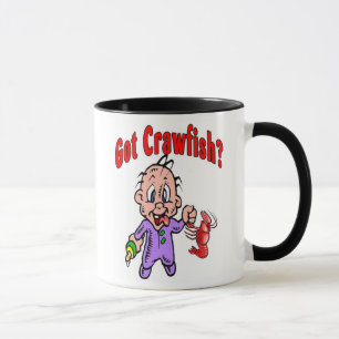 Got Crawfish Baby? Mug