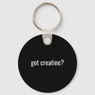 Got Creatine Funny Creatine Bodybuilding  Key Ring