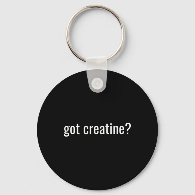 Got Creatine Funny Creatine Bodybuilding  Key Ring (Front)