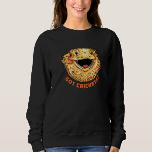 Got Crickets Bearded Dragon Sweatshirt