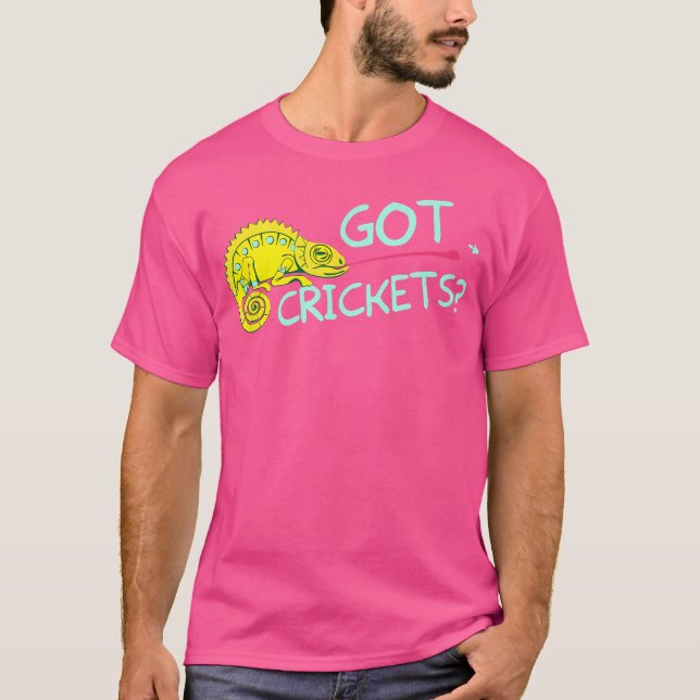 Got Crickets Chameleon T-Shirt (Front)