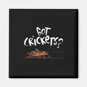 Got Crickets - Insects Protein Superfood Lover  Magnet