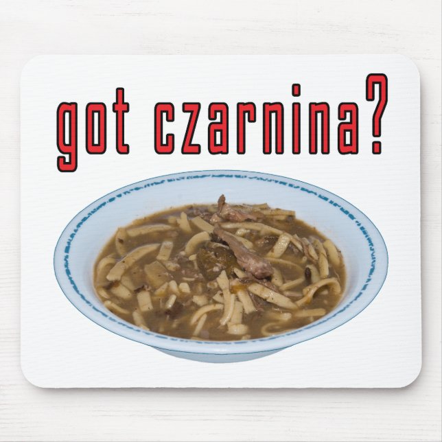 Got Czarnina? Soup Mouse Pad (Front)