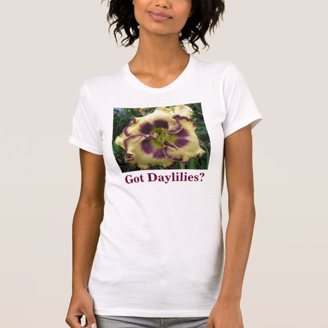 Got Daylilies? T-Shirt (Front)