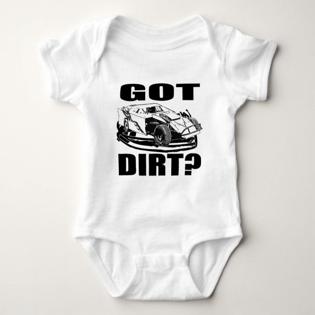 Got Dirt? Dirt Modified Racing Baby Bodysuit (Front)