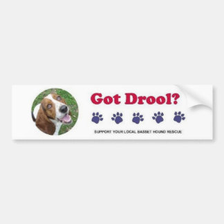 Got Drool Bumper Sticker