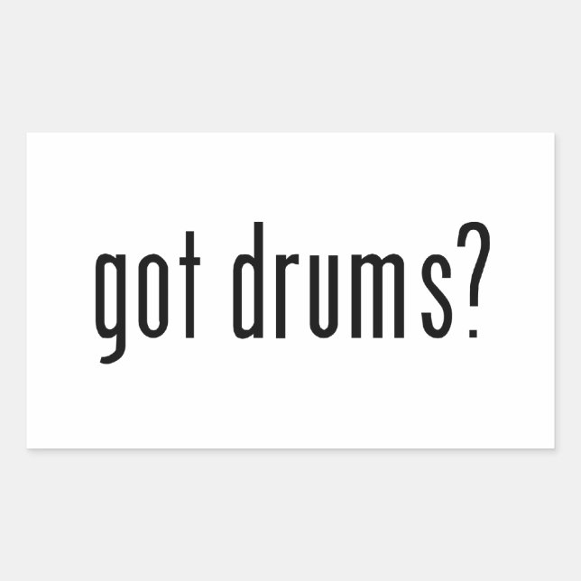 got drums? rectangular sticker (Front)