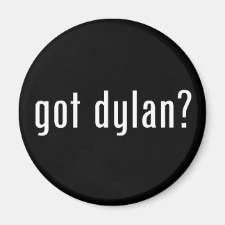 got dylan? magnet