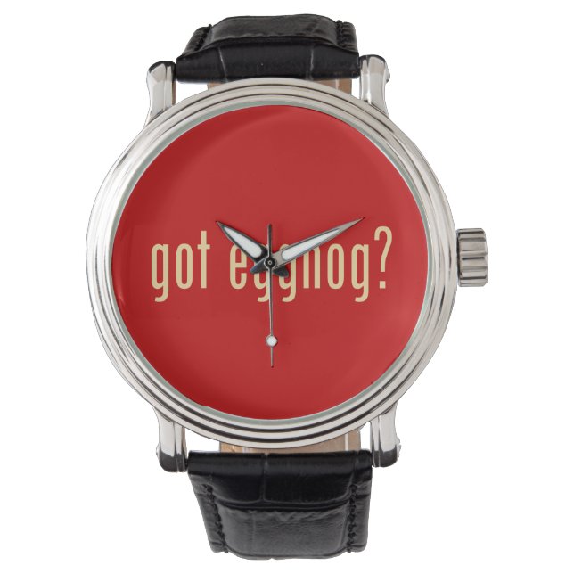 got eggnog? watch (Front)
