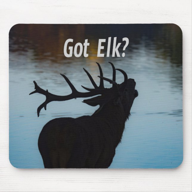 Got Elk?  Funny Hunter Humor Mouse Pad (Front)