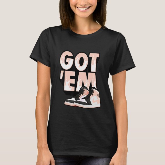 Got Em Sneaker Match 1 Mid Arctic Crimson Tint Ora T-Shirt (Front)