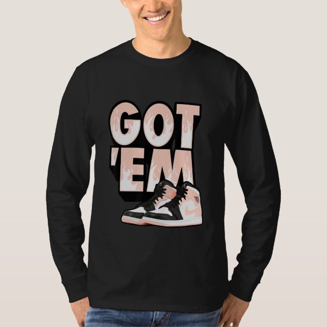 Got Em Sneaker Match 1 Mid Arctic Crimson Tint Ora T-Shirt (Front)