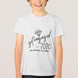 Got Engaged 2020 Groom Bride To Be Engagement Gift Tri-Blend Shirt