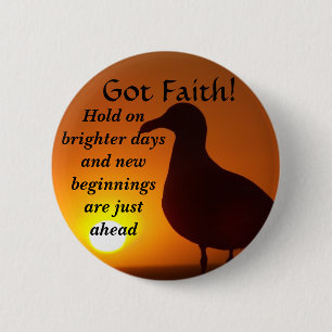 Got Faith!_ 6 Cm Round Badge