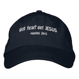 got fear? get Jesus Bible Quote Customise It Embroidered Hat