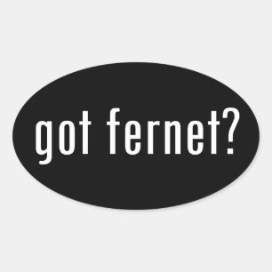got fernet? oval sticker
