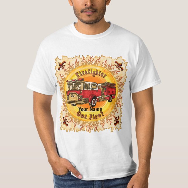 Got Fire Firefighter T-shirt (Front)