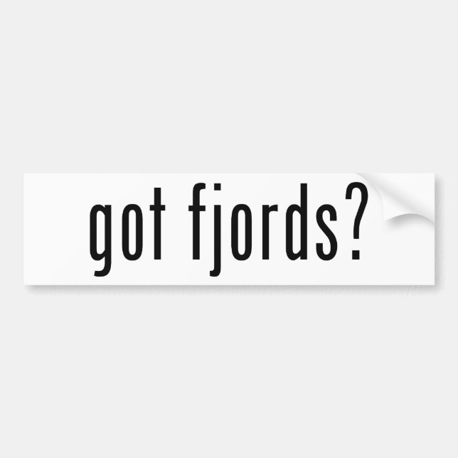 got fjords? bumper sticker (Front)