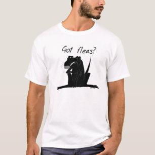 Got Fleas? T-Shirt