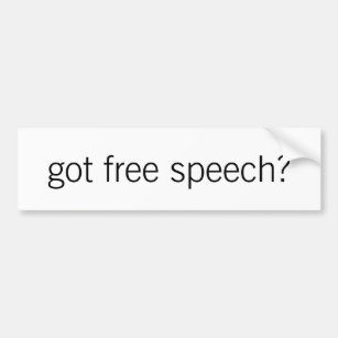 got free speech? bumper sticker