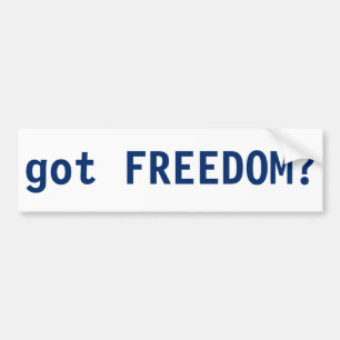 got Freedom? Bumper Sticker