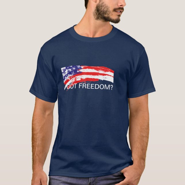 Got freedom? T-Shirt (Front)