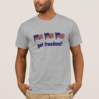 Got Freedom? Thank a Vet T-Shirt